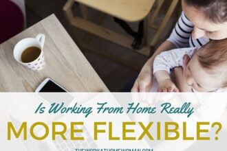 Is Working From Home Really More Flexible?